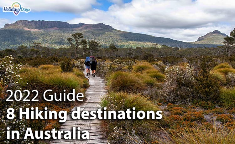 8 Hiking destinations in Australia – 2022 Guide