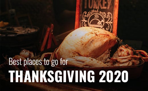 5 Best Places to Go for Thanksgiving in 2022