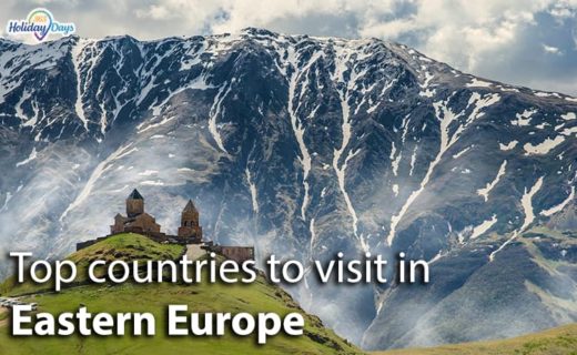 Top countries to visit in Eastern Europe.