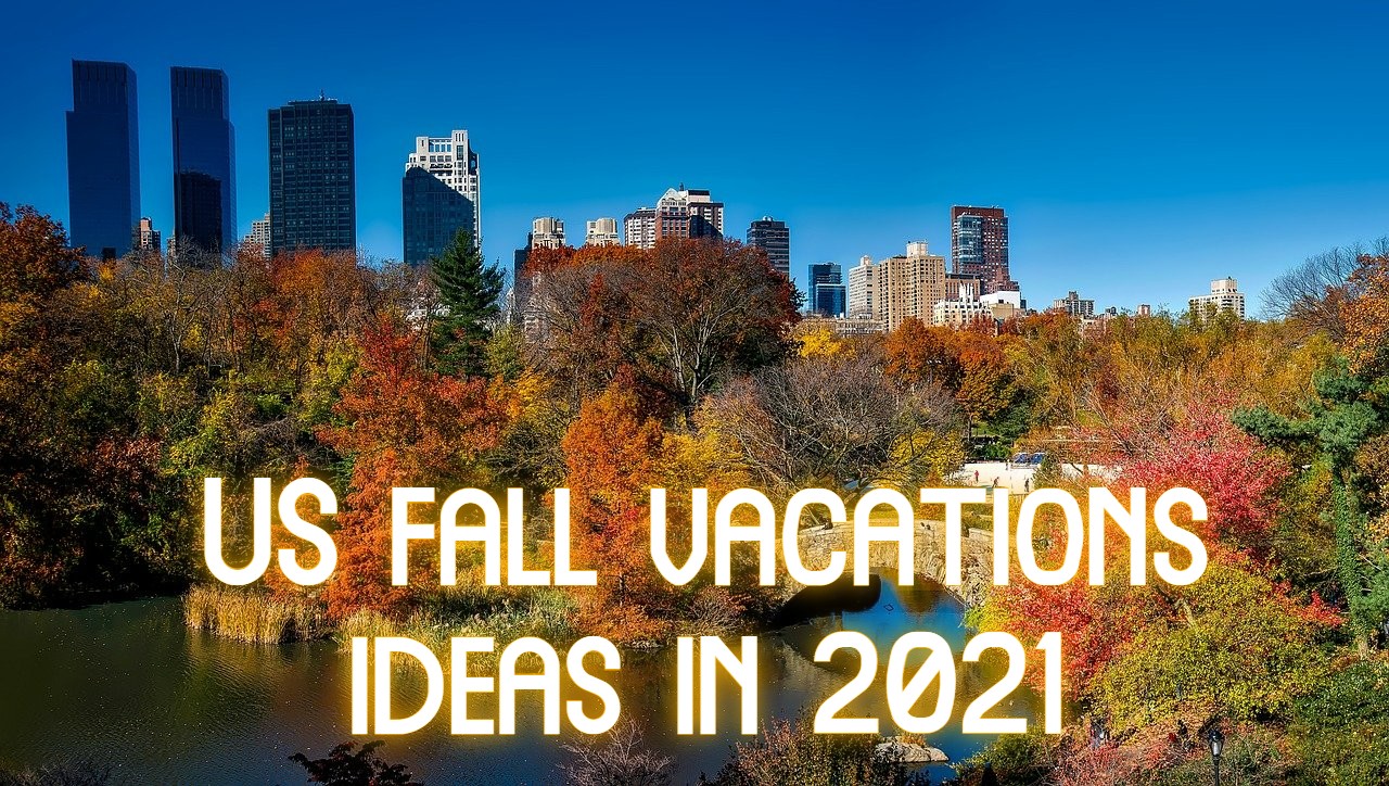 US fall vacations ideas in 2022