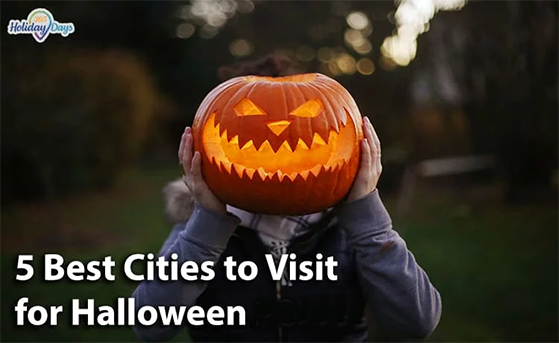 5 Best Cities to Visit for Halloween