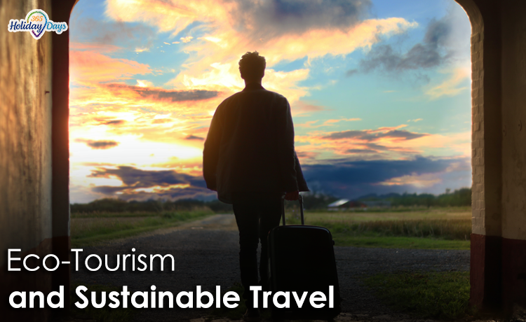 Eco-Tourism and Sustainable Travel: A Path to a Greener Future
