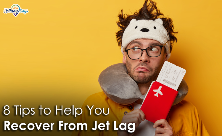 8 Tips to Help You Recover From Jet Lag