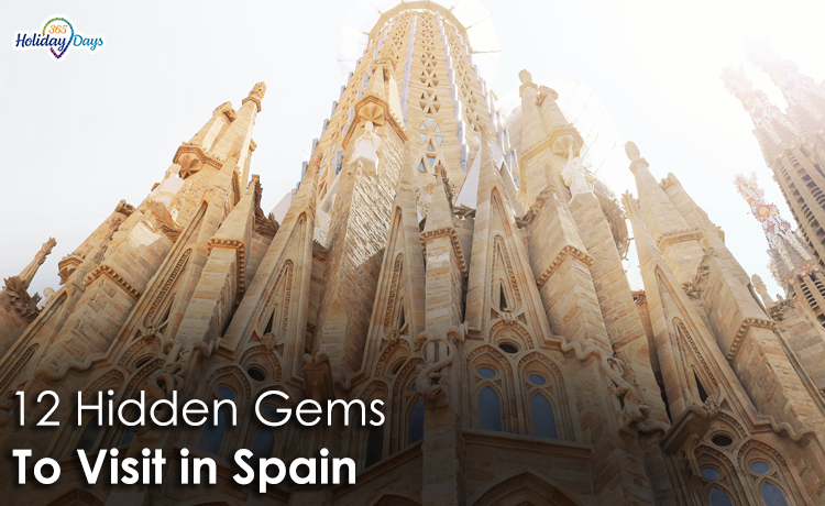 Spanish Secrets: 12 Hidden Gems To Visit in Spain
