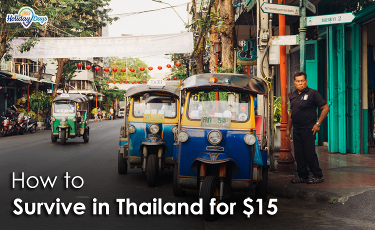 How to survive in Thailand for 15$/ daily (Bonus Tips Included)