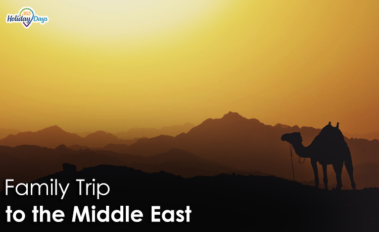 Best Attractions You Can Visit on Your Next Family Trip to the Middle East