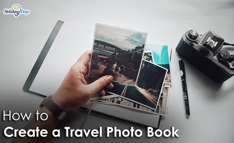 Capturing Your Travel Memories: A Step-By-Step Guide to Designing and Printing a Keepsake Photo Book