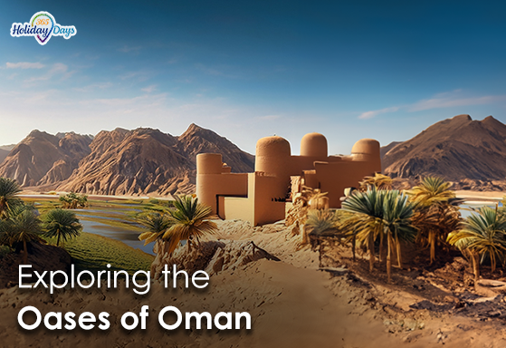 An Arabian Adventure: Exploring the Oases of Oman