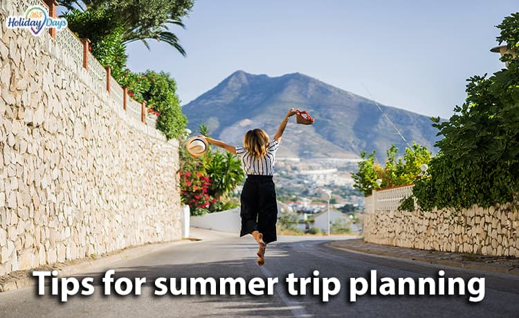 Summer trip planning advice