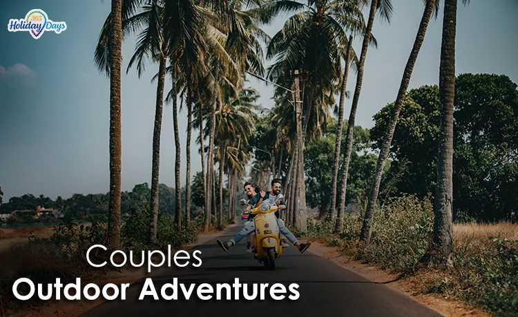 Couples Outdoor Adventure TIPS and IDEAS